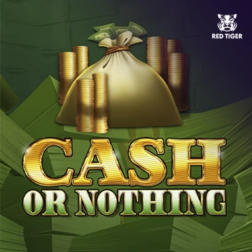 Cash Or Nothing - GOODGAMING138