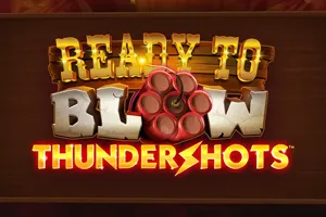 Ready to Blow: Thundershots - GOODGAMING138