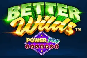 Better Wilds PowerPlay Jackpot - GOODGAMING138